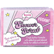 SHOWER SCRUB SEE YOU IN A PROSECCO!