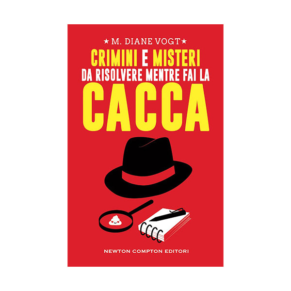 CRIMINI E MISTERI DA RISOLVERE MENTRE FAI LA CACCA
