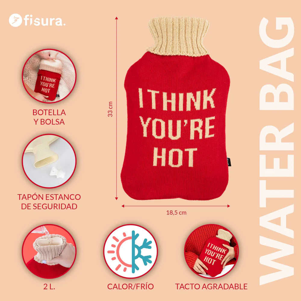 BORSA ACQUA CALDA " I THINK YOU'RE HOT"