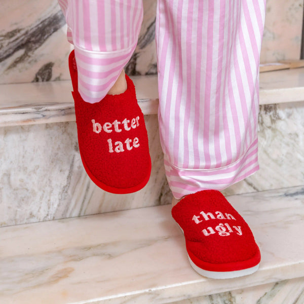 PANTOFOLE "BETTER LATE THAN UGLY"