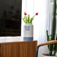 VASO FIORI "THANK YOU FOR THE FLOWERS"