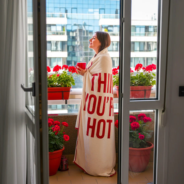 COPERTA "I THINK YOU'RE HOT"