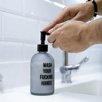 DISPENSER SAPONE "WASH YOUR FUCKING HANDS"