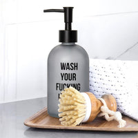 DISPENSER SAPONE "WASH YOUR FUCKING HANDS"