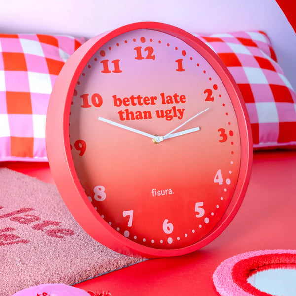 OROLOGIO DA PARETE "BETTER LATE THAN UGLY"