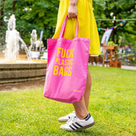 TOTE BAG "FUCK PLASTIC BAGS" PINK