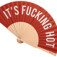 VENTAGLIO "IT'S FUCKING HOT"