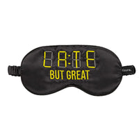 MASCHERA PER GLI OCCHI "LATE BUT GREAT"