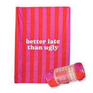 COPERTA "BETTER LATE THAN UGLY"