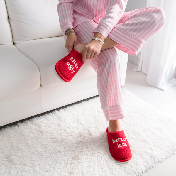 PANTOFOLE "BETTER LATE THAN UGLY"