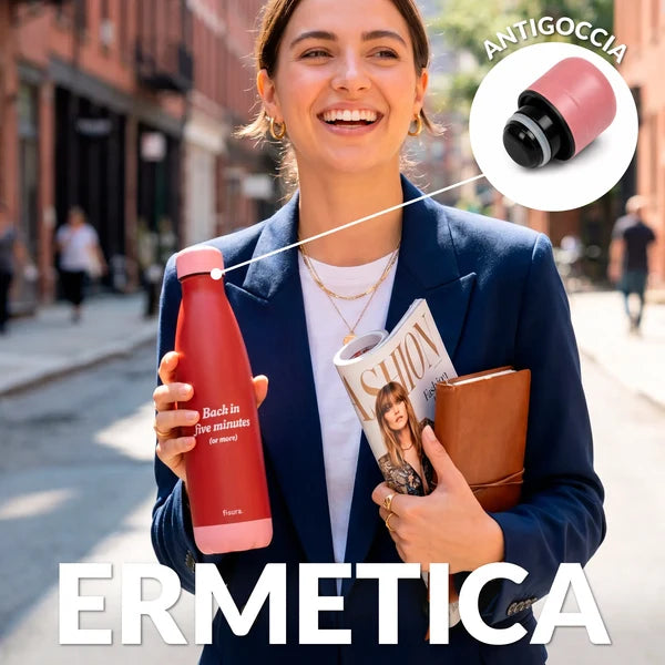 BOTTIGLIA TERMICA - THERMO BOTTLE "BACK IN FIVE MINUTES OR MORE"
