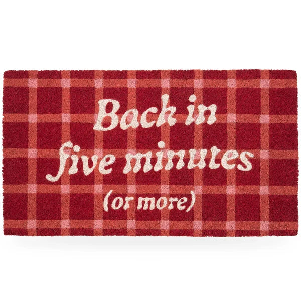 ZERBINO "BACK IN FIVE MINUTES OR MORE"