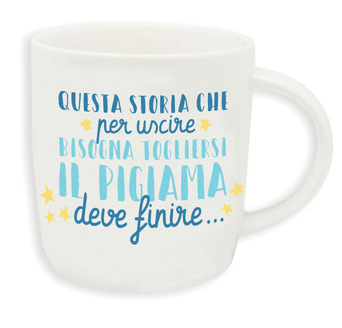BUONGIORNO MUG  QUESTA STORIA CHE PER USCIRE BISOGNA