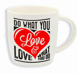 BUONGIORNO MUG  DO WHAT YOU LOVE LOVE WHAT YOU DO