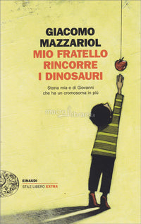 MIO FRATELLO RINCORRE I DINOSAURI