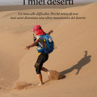 I MIEI DESERTI di Carolina Monaci