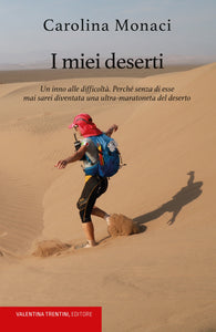 I MIEI DESERTI di Carolina Monaci